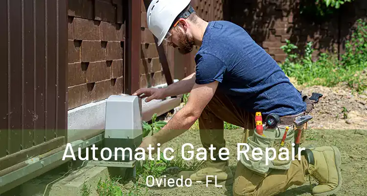  Automatic Gate Repair Oviedo - FL