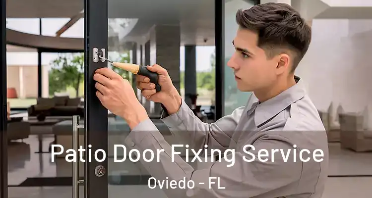  Patio Door Fixing Service Oviedo - FL
