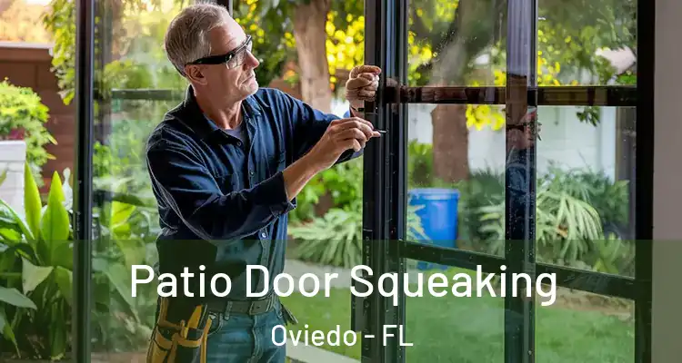  Patio Door Squeaking Oviedo - FL