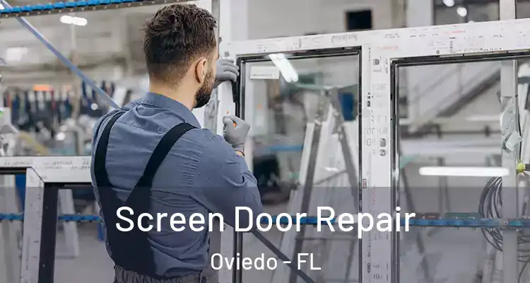  Screen Door Repair Oviedo - FL