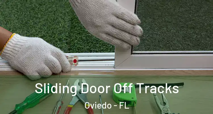  Sliding Door Off Tracks Oviedo - FL