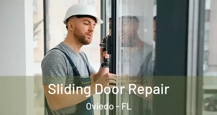  Sliding Door Repair Oviedo - FL